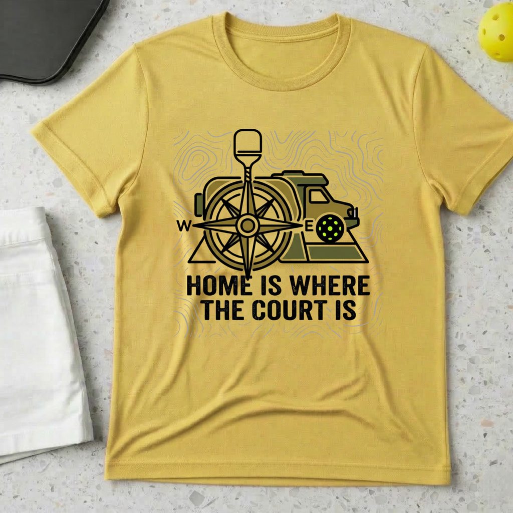 Home Is Where The Court Is T-shirt