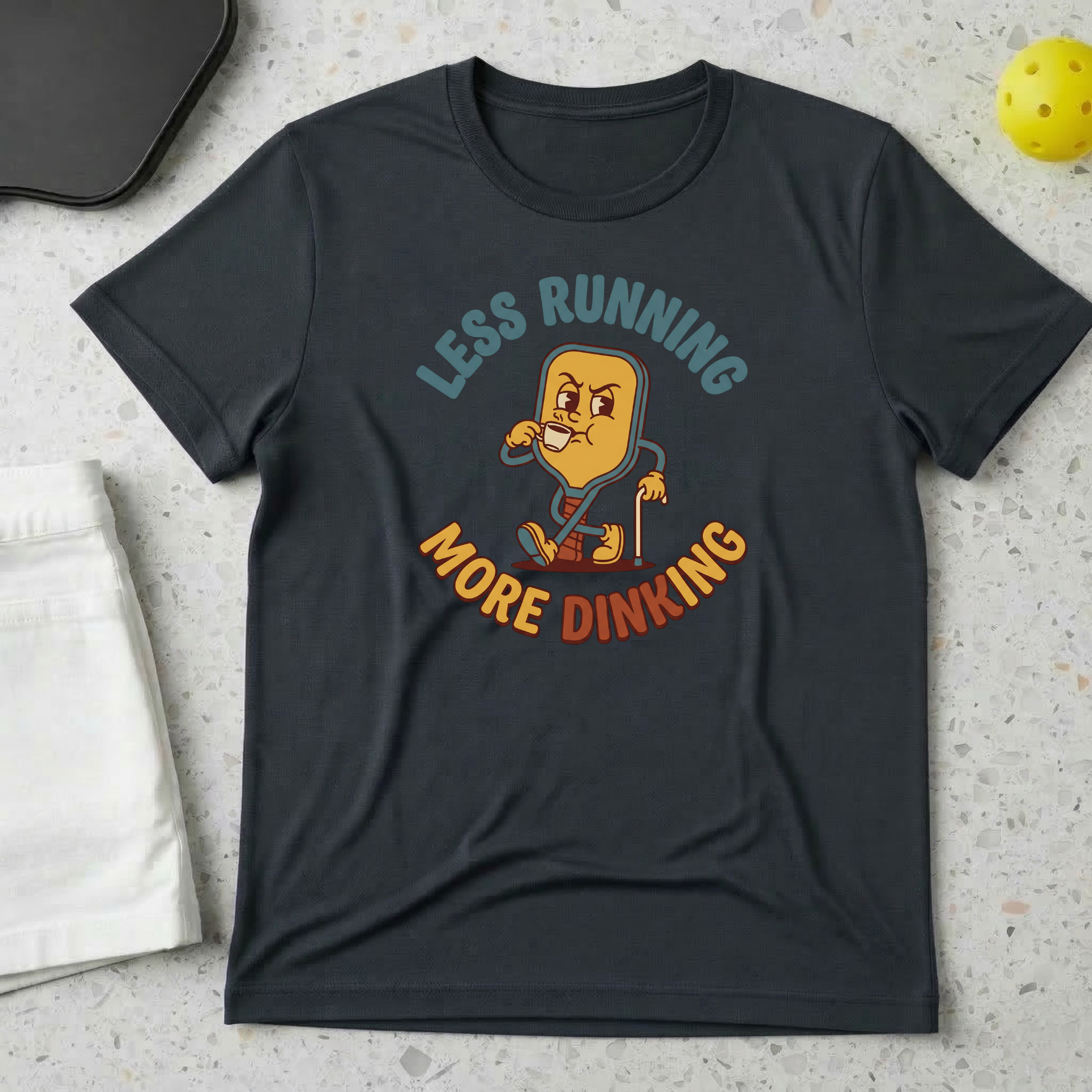 Less running more dinking T-shirt