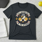 Still Raising hell in the kitchen T-shirt