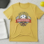 Retired Dangerous T-shirt