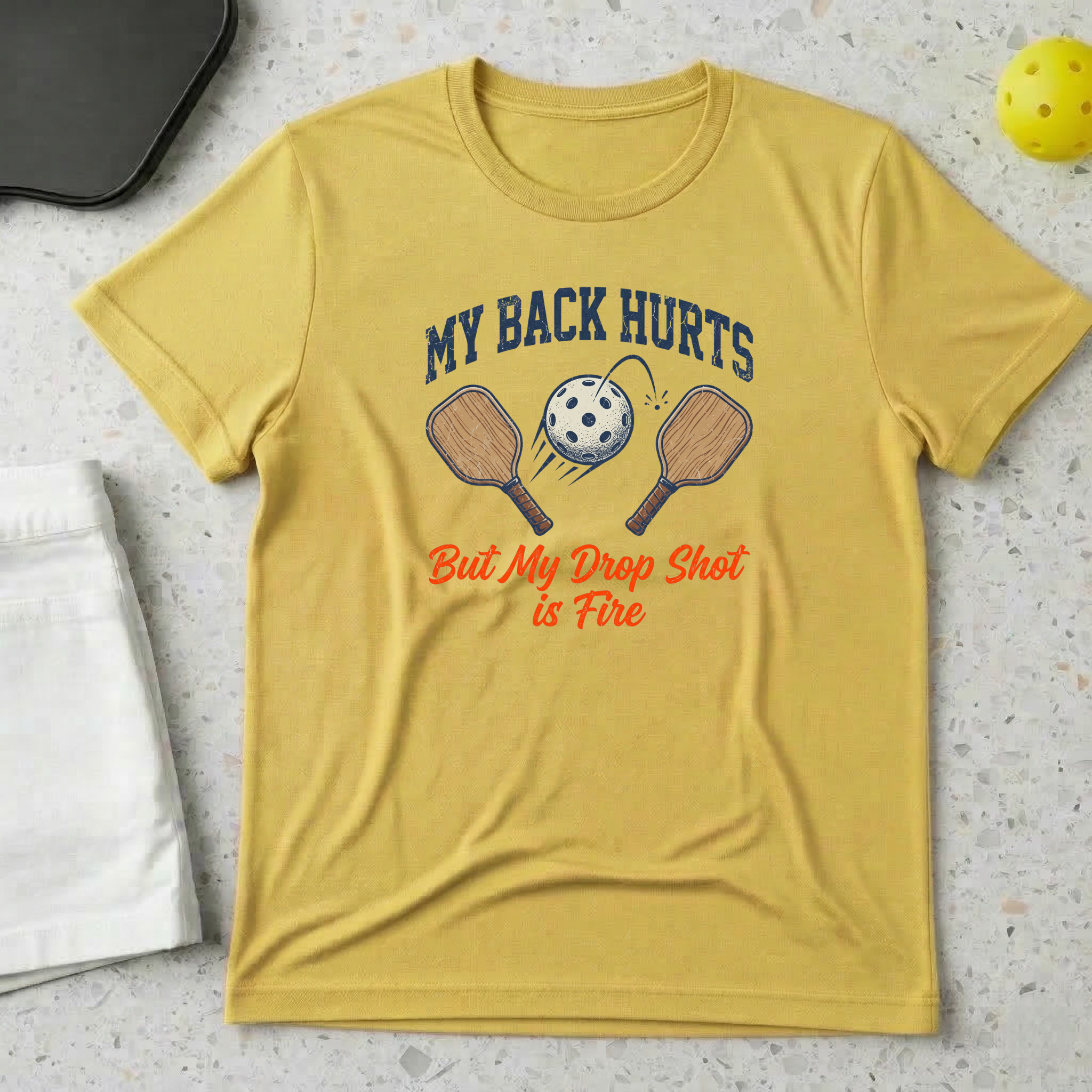 My Back Hurts But My Drop Shot is Fire T-shirt