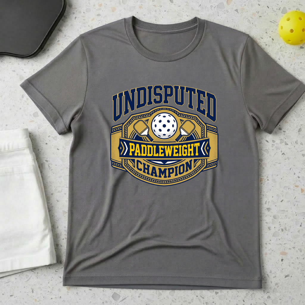 Undisputed Paddle weight champion T-shirt