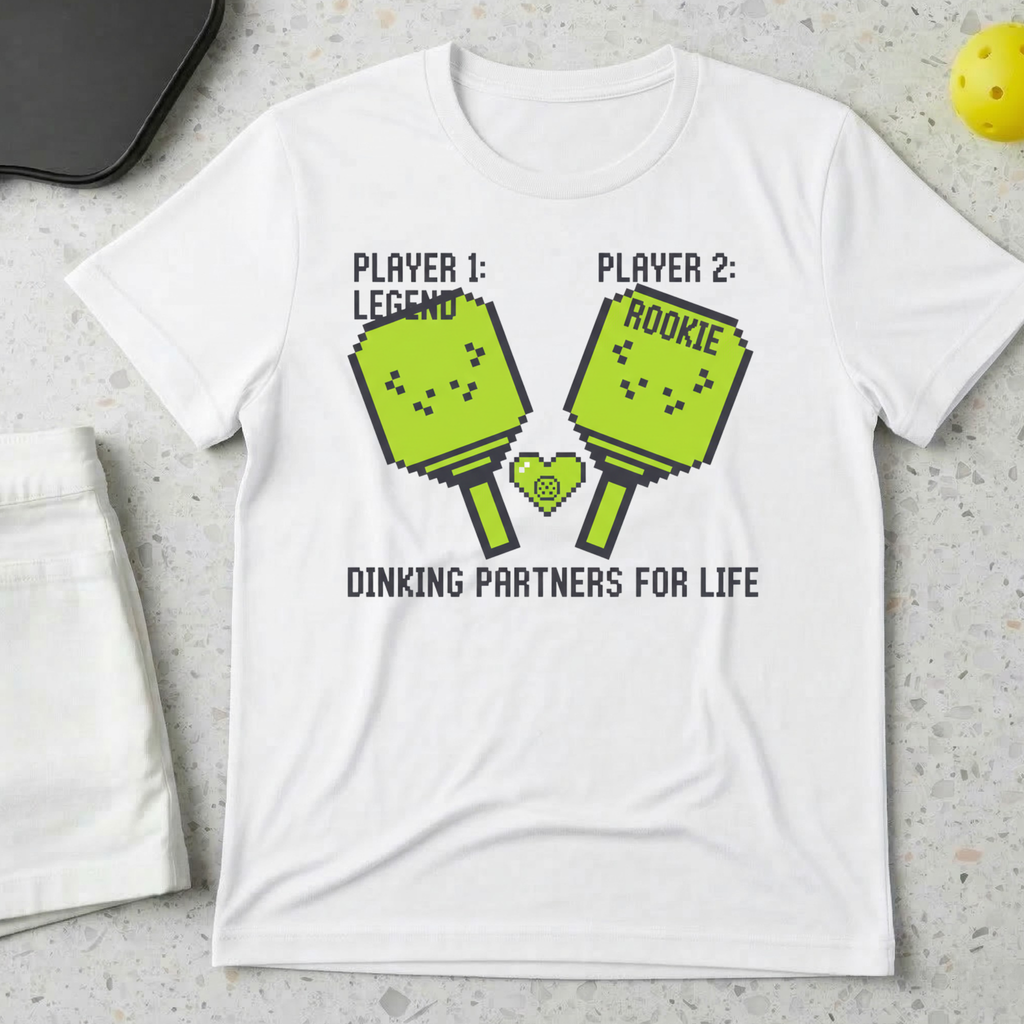 Dinking Partners for life T-Shirt