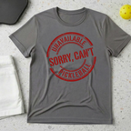 Unavailable Sorry I Can't Pickleball T-shirt