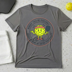 Nobody Told Me Pickleball Would Become My Entire Personality T-shirt