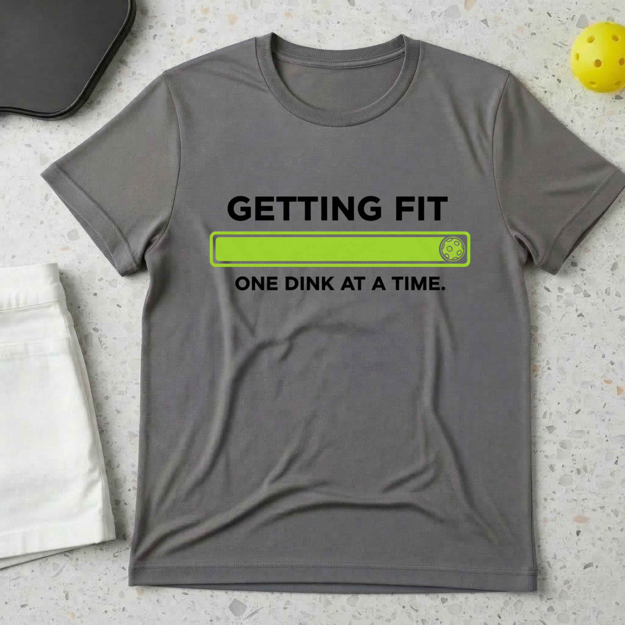Getting Fit One Dink At A Time T-shirt