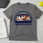 The Couple Fighting On The Way Home From Mixed Doubles T-shirt