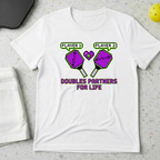 Doubles partners for life T-Shirt