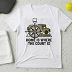 Home Is Where The Court Is T-shirt