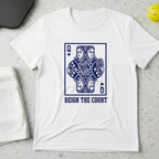 Reign the court queen T-Shirt