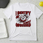 I identify as slightly obsessed T-shirt