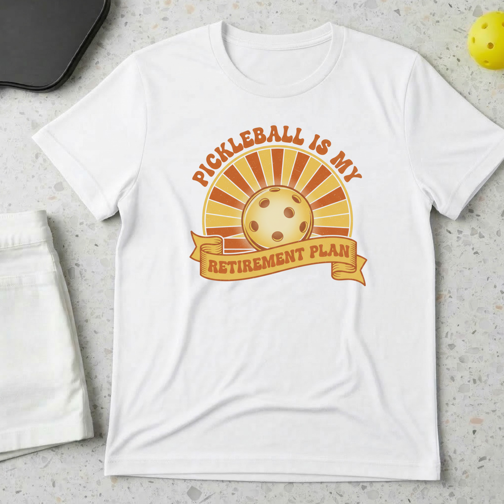 pickleball is retirement plan T-Shirt