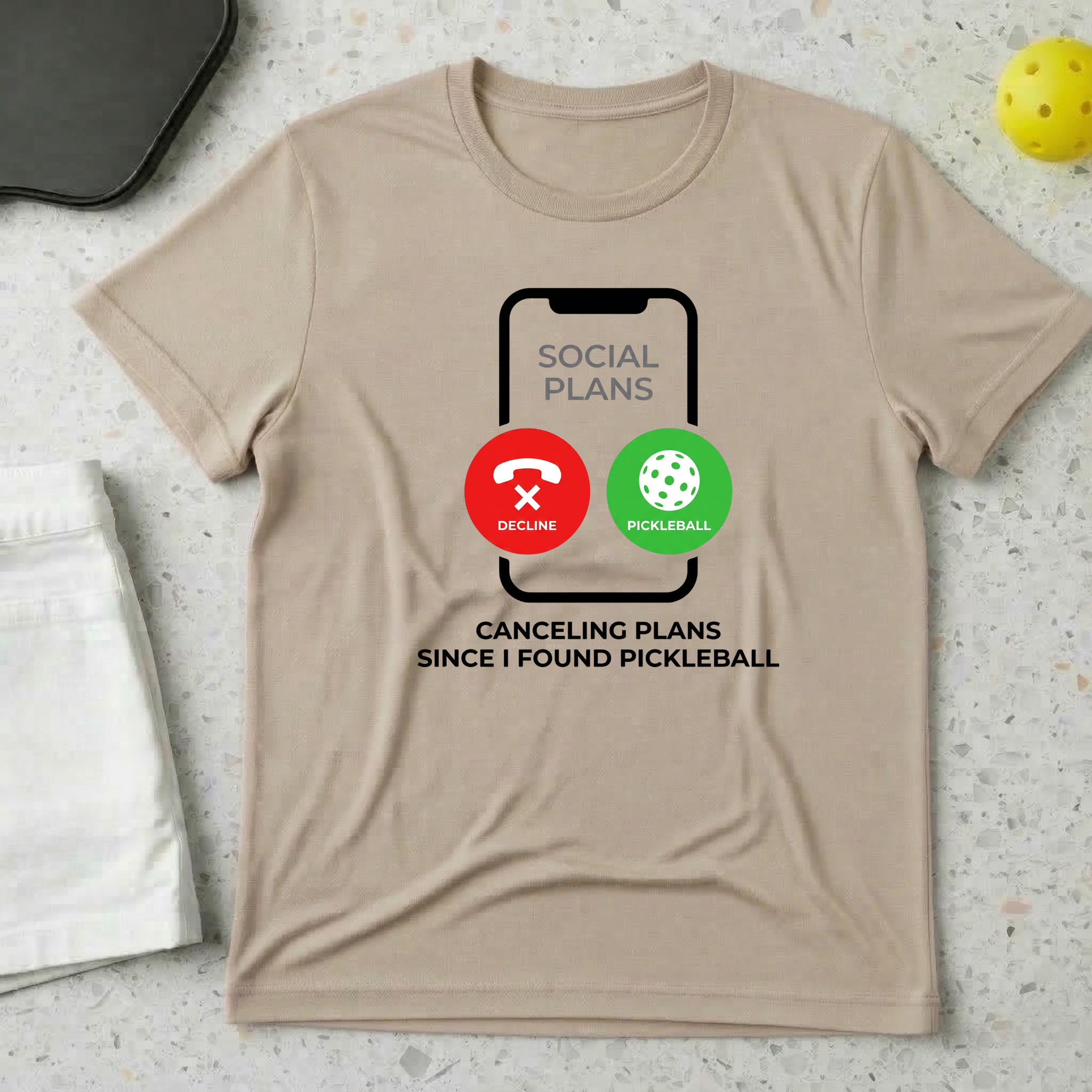 Canceling Plans Since I Found Pickleball T-shirt
