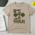 This Ain't Rec, This War T-shirt
