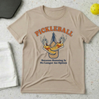 Pickleball Because Running Is No longer An Option T-shirt