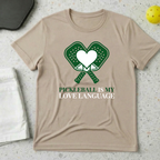 Pickleball Is My Love Language T-shirt