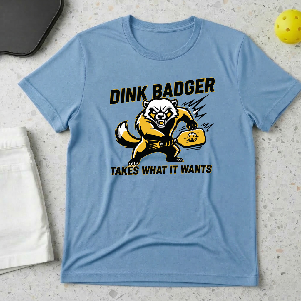 Dink Badger takes what it wants T-Shirt