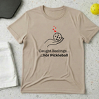 Caught Feelings For Pickleball T-shirt