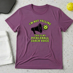 I am not yelling this is my pickleball coach voice T-Shirt