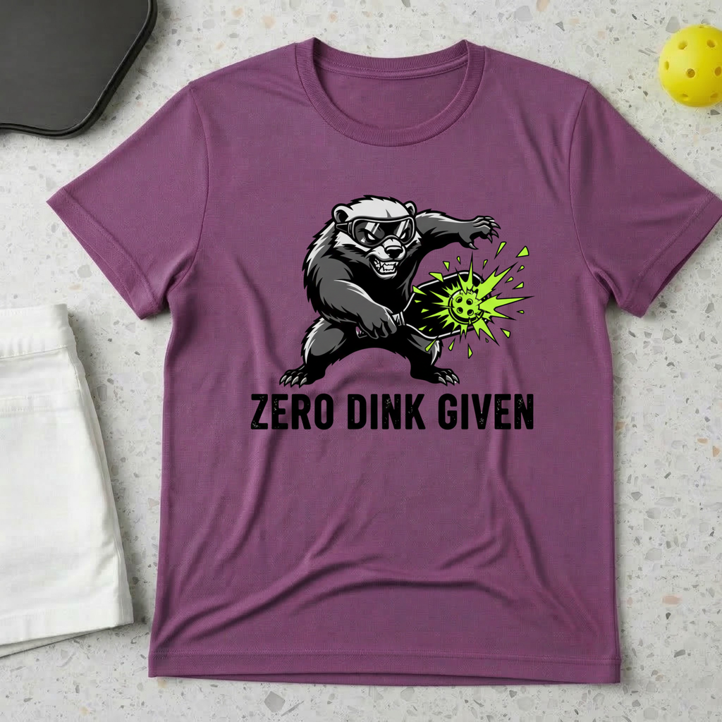 Zero dink given T-Shirt