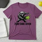 Zero dink given T-Shirt