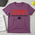 Sorry for what my partner just did T-Shirt