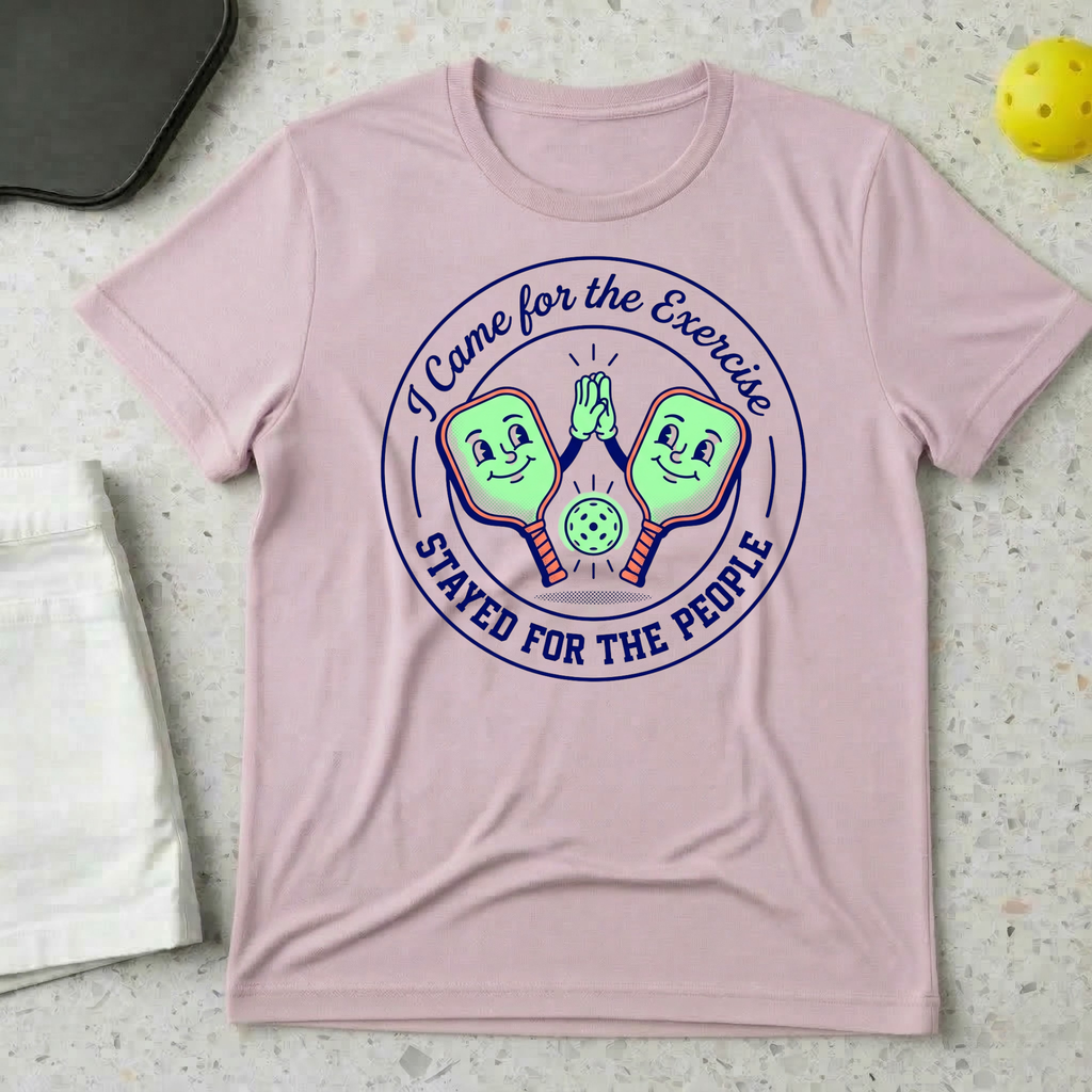 I Come For The Exercise I Stayed For The People T-shirt