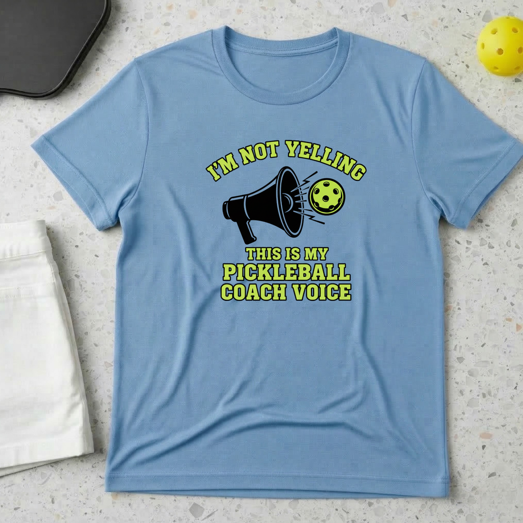 I am not yelling this is my pickleball coach voice T-Shirt