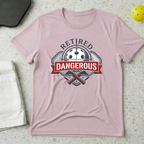 Retired Dangerous T-shirt
