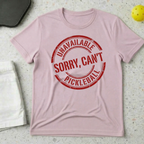 Unavailable Sorry I Can't Pickleball T-shirt