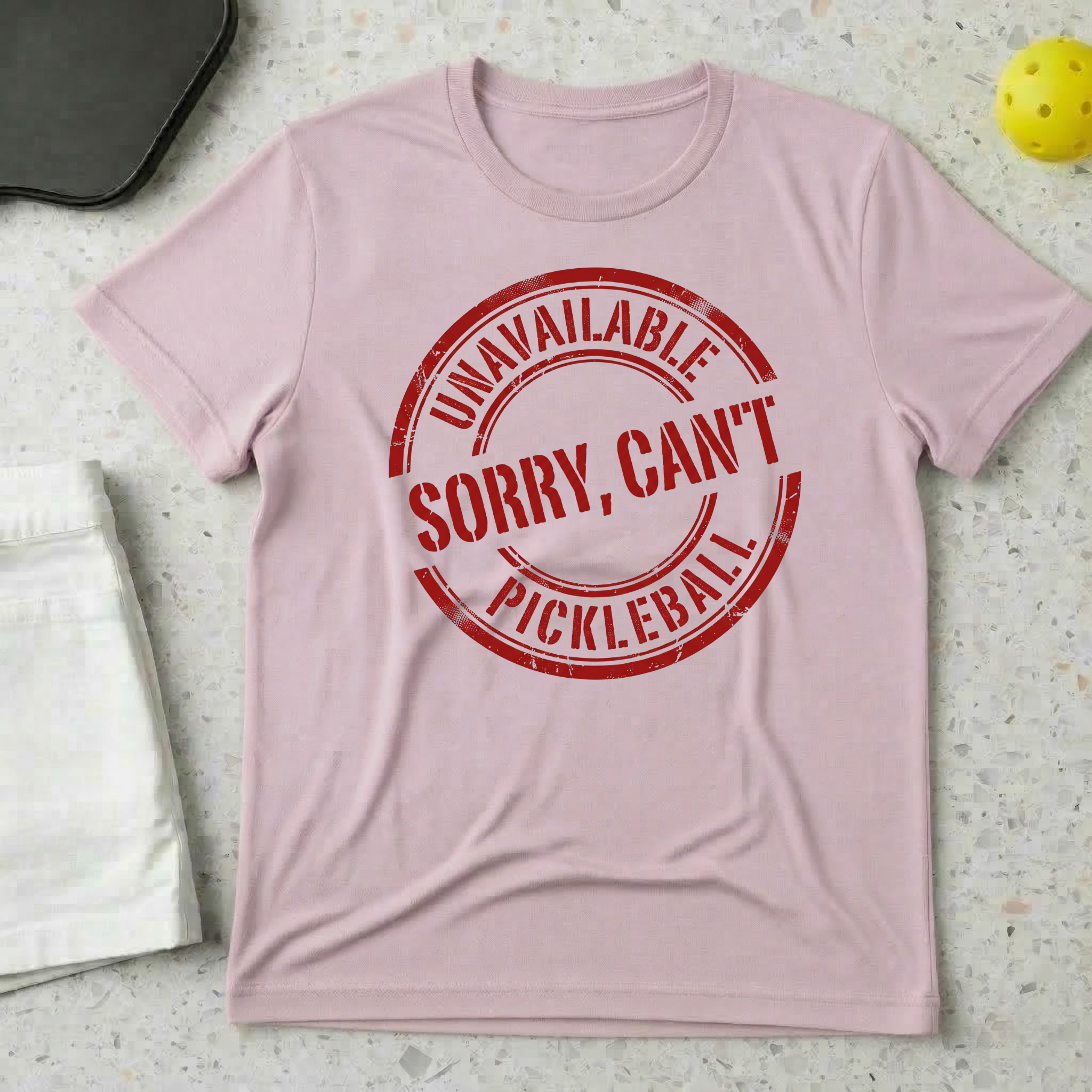 Unavailable Sorry I Can't Pickleball T-shirt