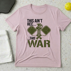 This Ain't Rec, This War T-shirt