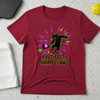 Fast feet sharp claws T-Shirt