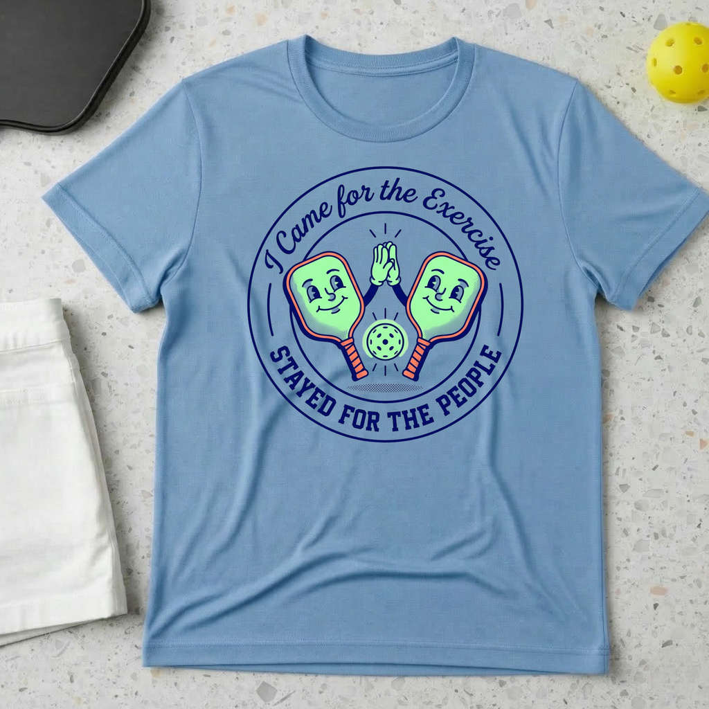 I Come For The Exercise I Stayed For The People T-shirt
