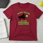 I am not yelling this is my pickleball coach voice T-Shirt