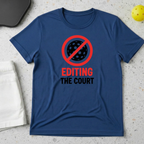 Editing the court T-Shirt