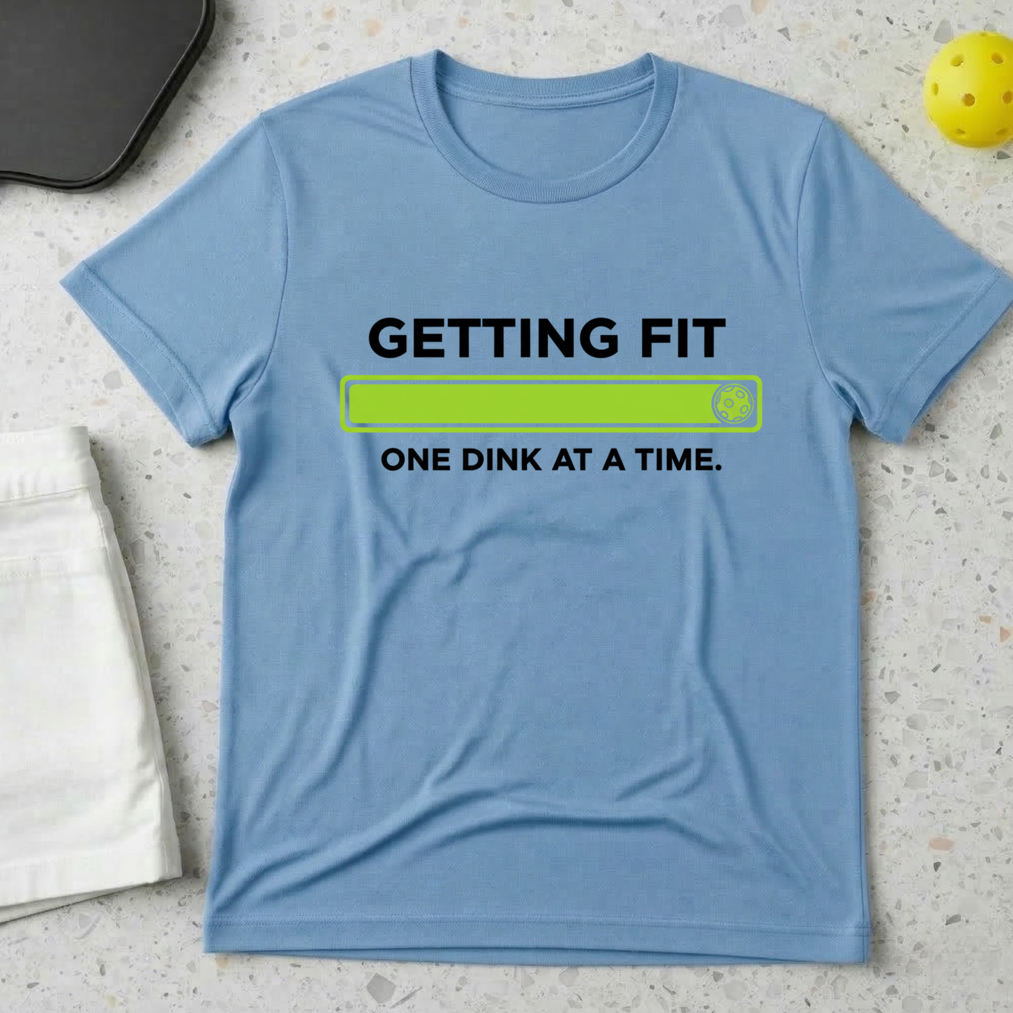 Getting Fit One Dink At A Time T-shirt