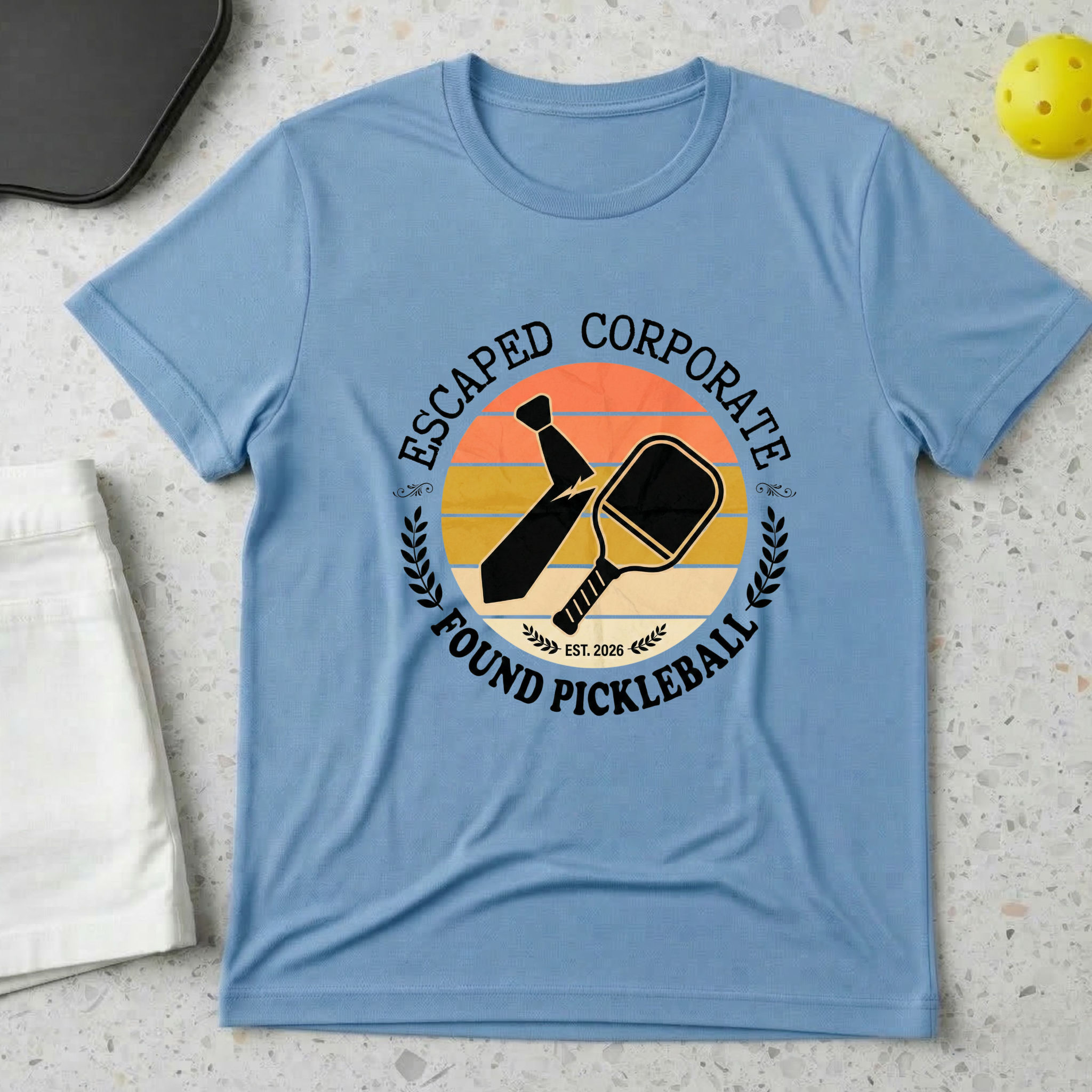 Escaped Corporate, Found Pickleball T-shirt
