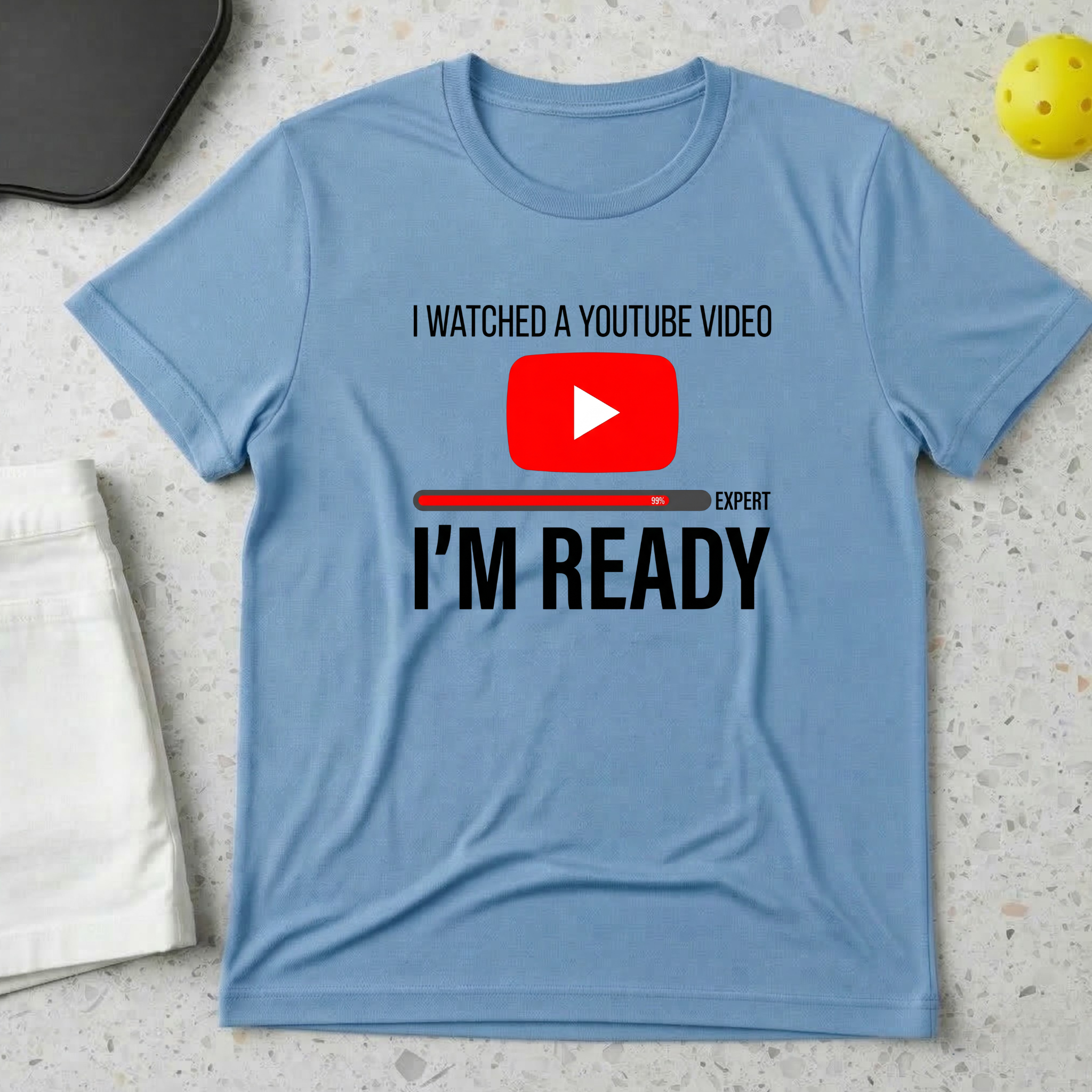 I Watched A Youtube Video Am Ready T-shirt