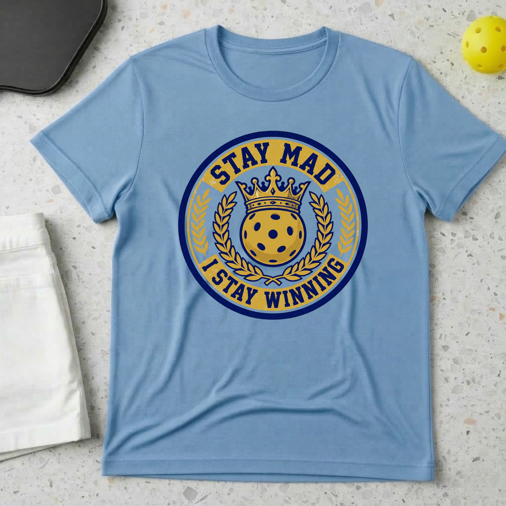 Stay Mad I Stay Winning T-shirt