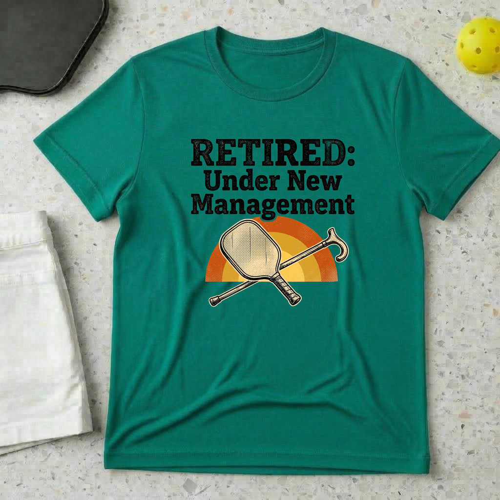 Retired Under New Management T-shirt