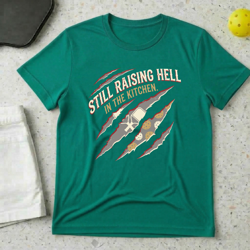 still raising hell in the kitchen T-shirt