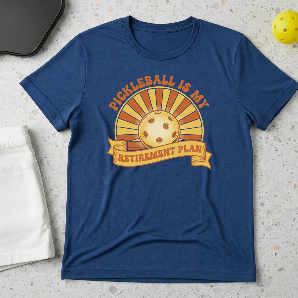 pickleball is retirement plan T-Shirt