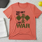 This Ain't Rec, This War T-shirt
