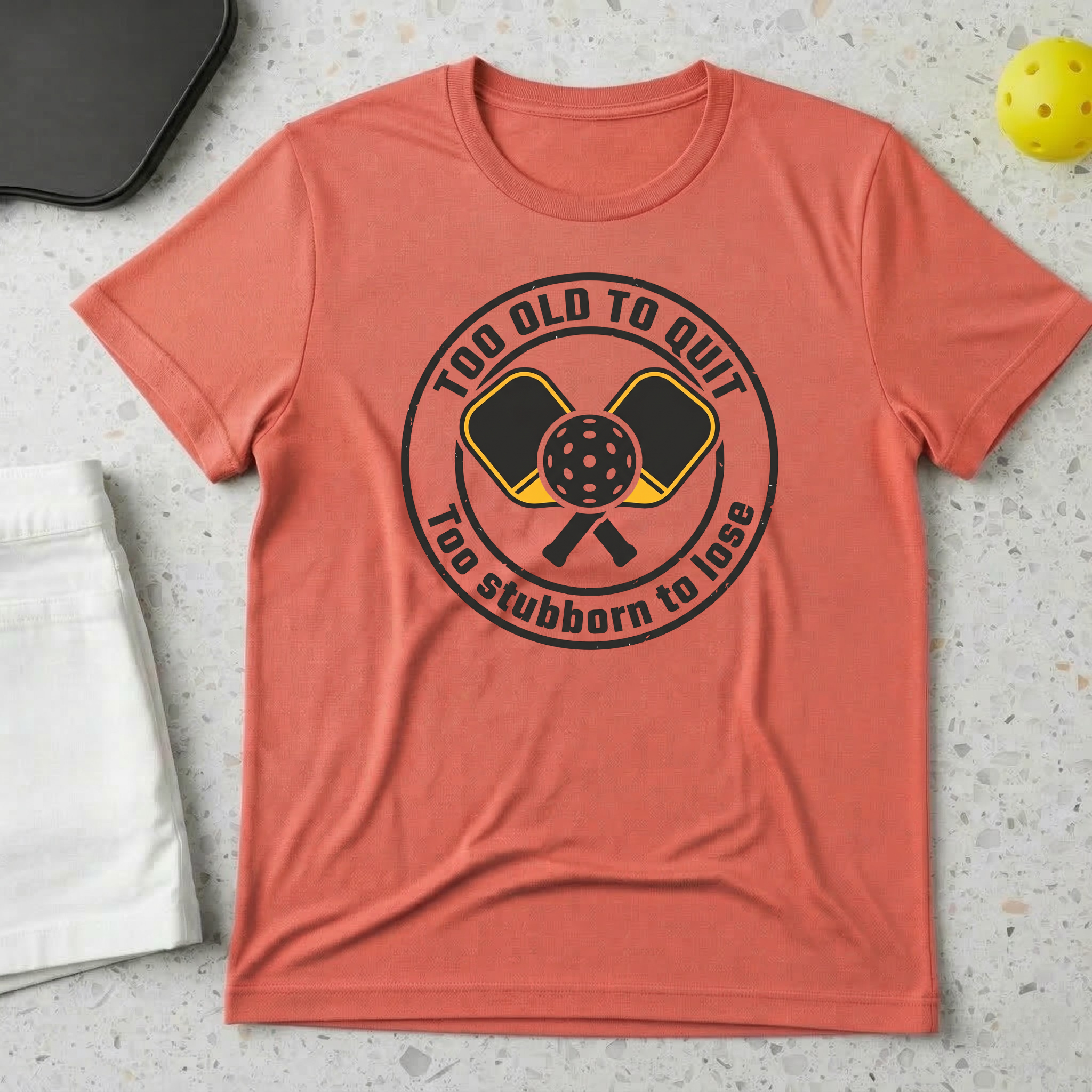 too old to quit too stubborn to lose T-shirt