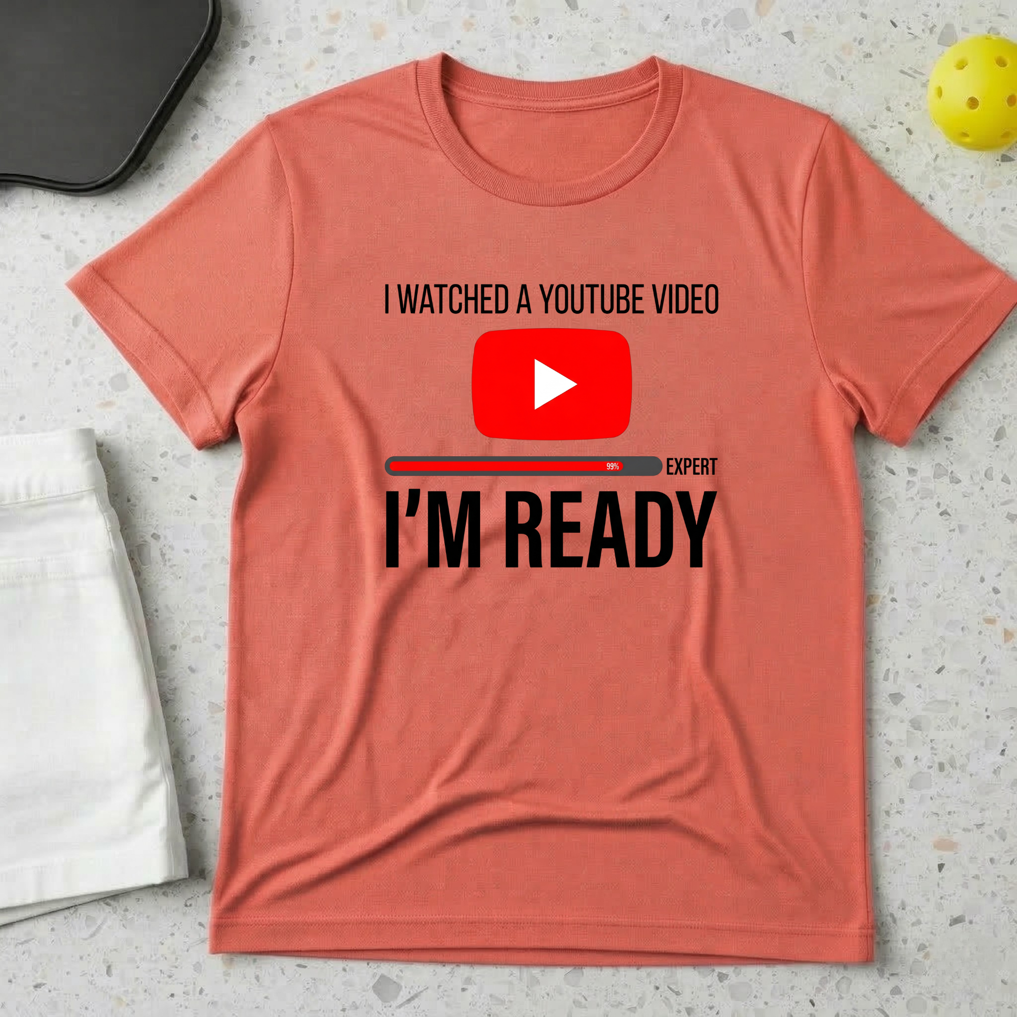 I Watched A Youtube Video Am Ready T-shirt