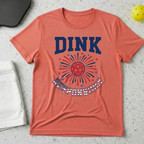 Dink Responsibly T-shirt