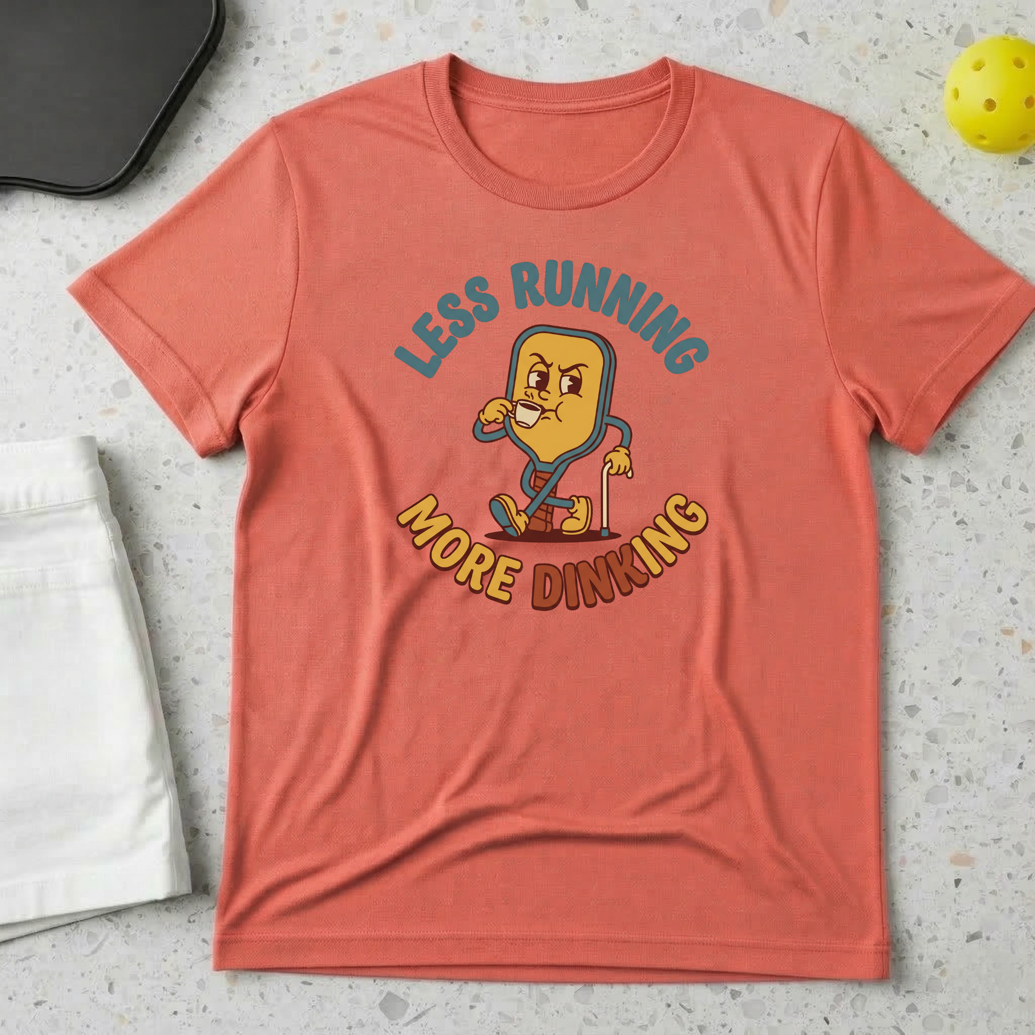Less running more dinking T-shirt